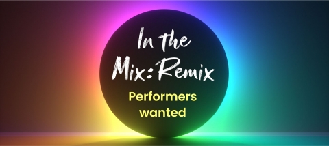 Performers wanted for small-scale tour of In The Mix: Remix.