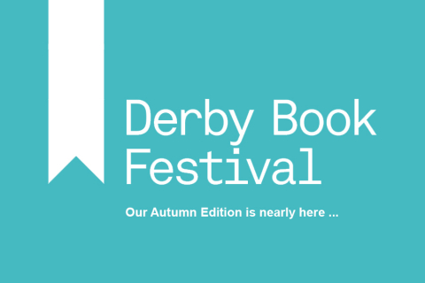 Derby Book Festival: Our Autumn Edition is nearly here..