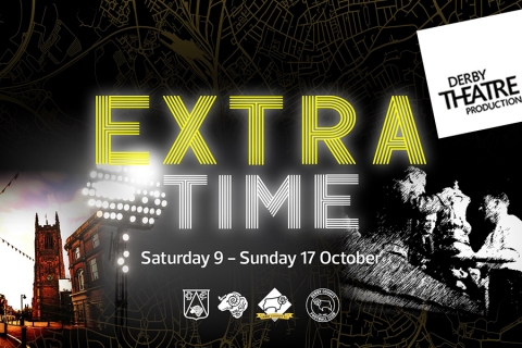 Derby Theatre's Extra Time opens next week