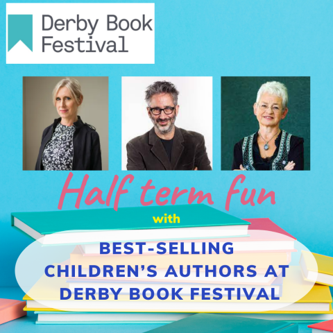Three of the country’s best-loved children’s authors will feature in the seventh Derby Book Festival with events at Derby Theatre during the schools’ half term in late May. 