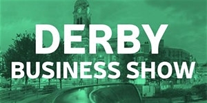DERBY BUSINESS SHOW - SPRING 2020 
